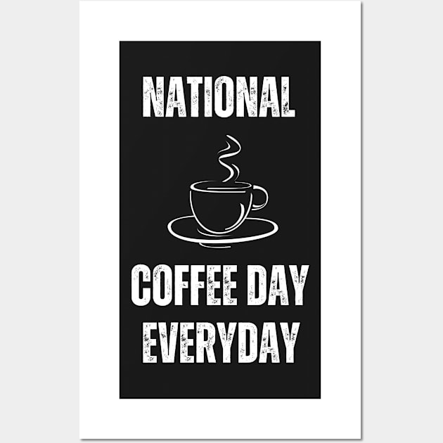 National Coffee Day Everyday Wall Art by Abstractdiva